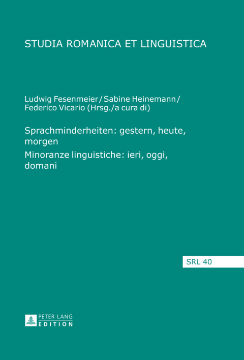 Cover image for book Sprachminderheiten: gestern, heute, morgen- Minoranze linguistiche: ieri, oggi, domani
