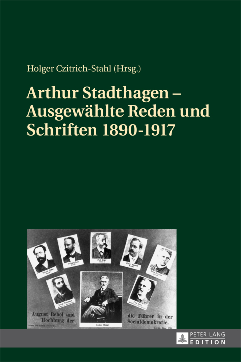 Cover image for book Arthur Stadthagen – Ausgewaehlte Reden und Schriften 1890–1917