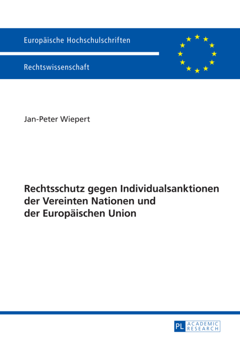 Cover image for book Rechtschutz gegen Individualsanktionen der Vereinten Nationen und der Europaeischen Union