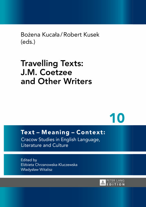Cover image for book Travelling Texts: J.M. Coetzee and Other Writers
