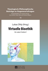 صورة الغلاف: Virtuelle Bioethik 1st edition 9783631655924