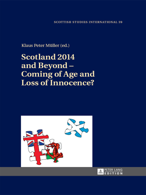 Cover image for book Scotland 2014 and Beyond – Coming of Age and Loss of Innocence?