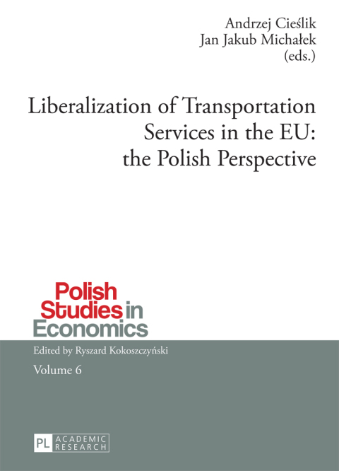 Cover image for book Liberalization of Transportation Services in the EU: the Polish Perspective