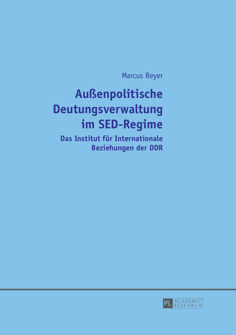 Cover image for book Außenpolitische Deutungsverwaltung im SED-Regime