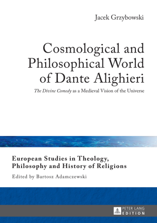 Cosmological and Philosophical World of Dante Alighieri