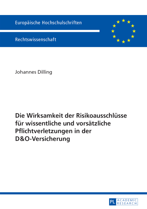 Cover image for book Die Wirksamkeit der Risikoausschluesse fuer wissentliche und vorsaetzliche Pflichtverletzungen in der D&O-Versicherung