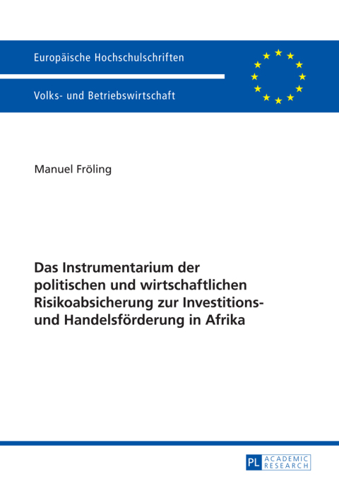 Cover image for book Das Instrumentarium der politischen und wirtschaftlichen Risikoabsicherung zur Investitions- und Handelsfoerderung in Afrika