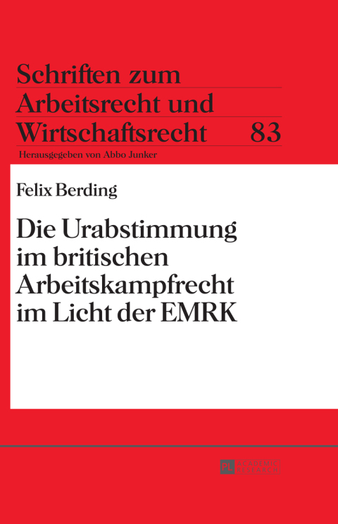 Cover image for book Die Urabstimmung im britischen Arbeitskampfrecht im Licht der EMRK