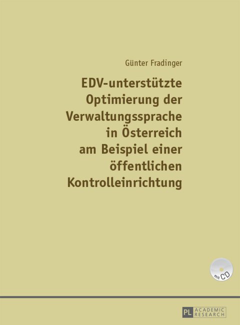 Cover image for book EDV-unterstuetzte Optimierung der Verwaltungssprache in Oesterreich am Beispiel einer einer oeffentlichen Kontrolleinrichtung