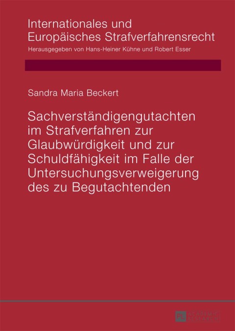 Cover image for book Sachverstaendigengutachten im Strafverfahren zur Glaubwuerdigkeit und zur Schuldfaehigkeit im Falle der Untersuchungsverweigerung des zu Begutachtenden
