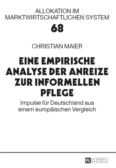 Cover image for book Eine empirische Analyse der Anreize zur informellen Pflege