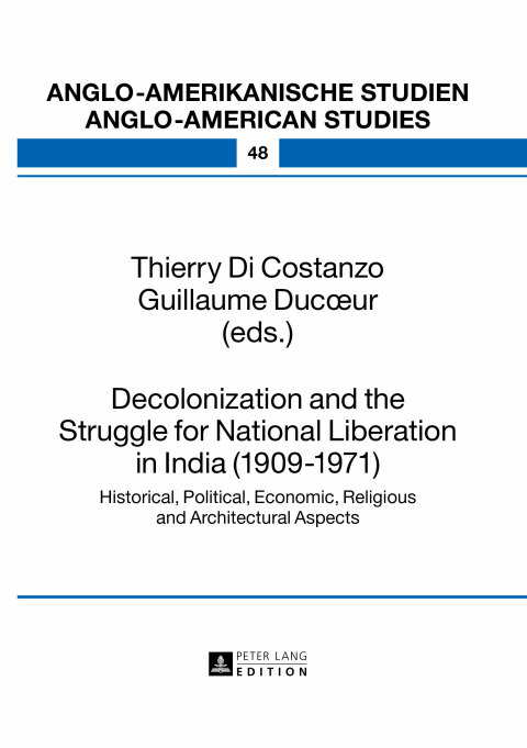 Cover image for book Decolonization and the Struggle for National Liberation in India (1909–1971)