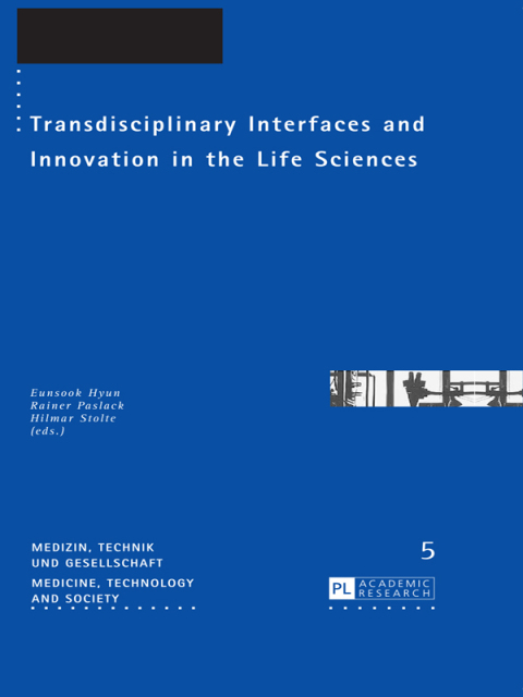 Cover image for book Transdisciplinary Interfaces and Innovation in the Life Sciences