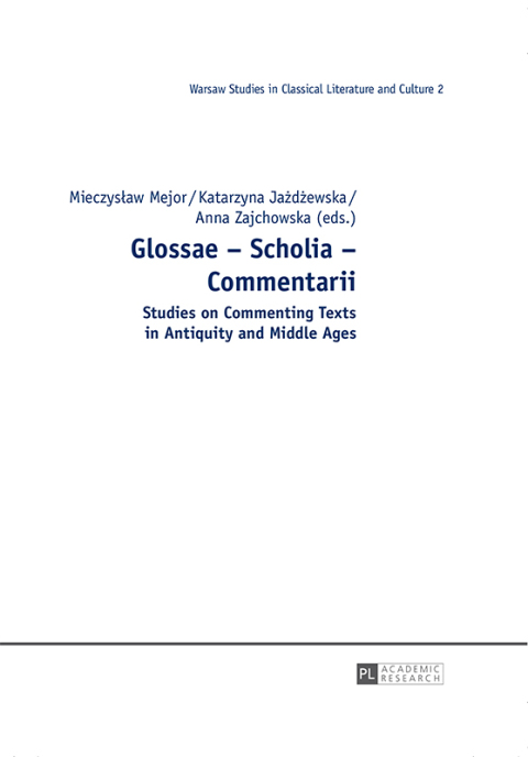 Cover image for book Glossae – Scholia – Commentarii