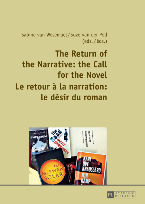 Cover image for book The Return of the Narrative: the Call for the Novel- Le retour à la narration : le désir du roman