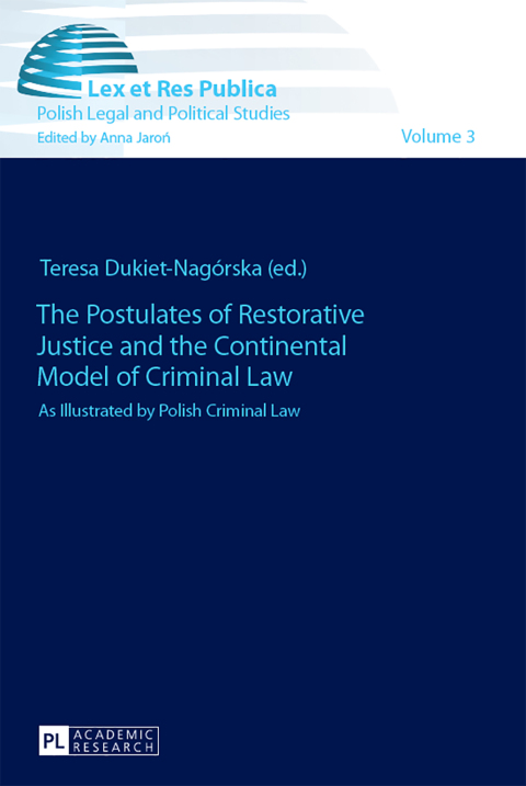 Cover image for book The Postulates of Restorative Justice and the Continental Model of Criminal Law