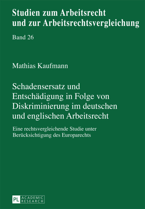 Cover image for book Schadensersatz und Entschaedigung in Folge von Diskriminierung im deutschen und englischen Arbeitsrecht