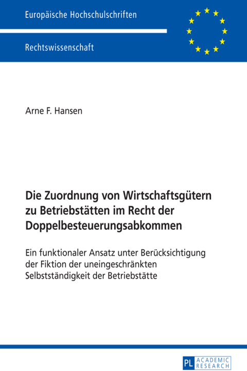 Cover image for book Die Zuordnung von Wirtschaftsguetern zu Betriebstaetten im Recht der Doppelbesteuerungsabkommen