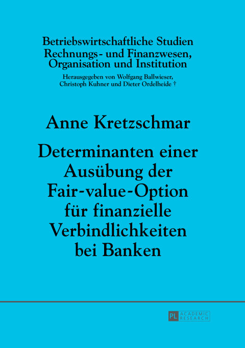 Cover image for book Determinanten einer Ausuebung der Fair-value-Option fuer finanzielle Verbindlichkeiten bei Banken