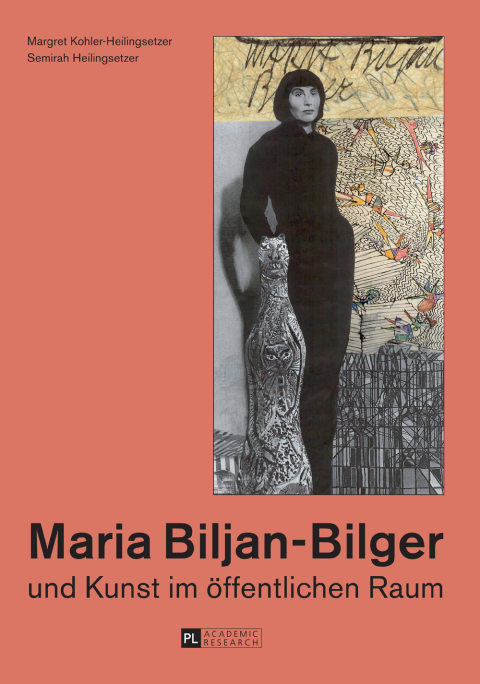 Cover image for book Maria Biljan-Bilger und Kunst im oeffentlichen Raum
