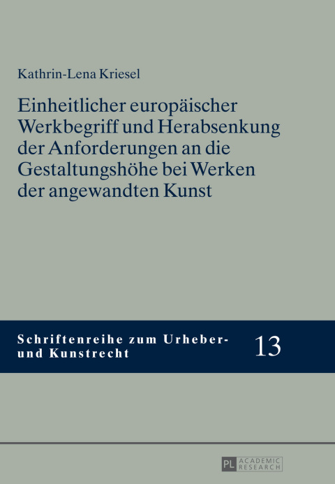 Cover image for book Einheitlicher europaeischer Werkbegriff und Herabsenkung der Anforderungen an die Gestaltungshoehe bei Werken der angewandten Kunst
