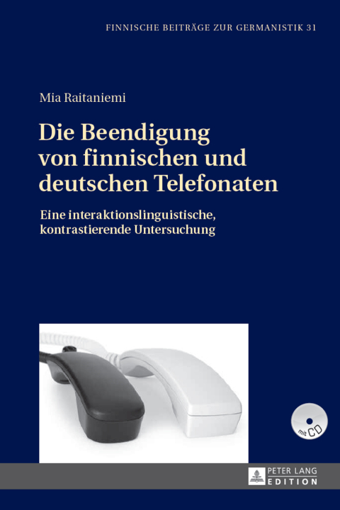 Cover image for book Die Beendigung von finnischen und deutschen Telefonaten