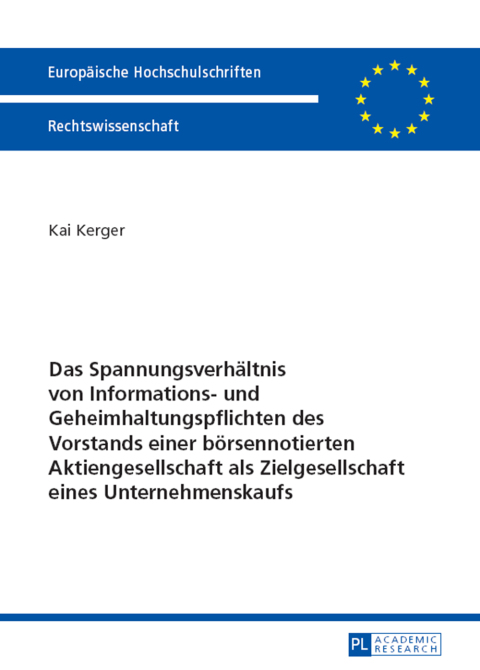 Cover image for book Das Spannungsverhaeltnis von Informations- und Geheimhaltungspflichten des Vorstands einer boersennotierten Aktiengesellschaft als Zielgesellschaft eines Unternehmenskaufs