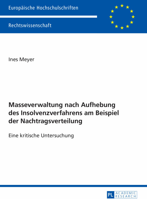 Cover image for book Masseverwaltung nach Aufhebung des Insolvenzverfahrens am Beispiel der Nachtragsverteilung