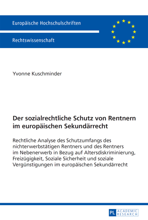 Cover image for book Der sozialrechtliche Schutz von Rentnern im europaeischen Sekundaerrecht