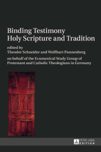 Titelbild: Binding Testimony- Holy Scripture and Tradition 1st edition 9783631653043