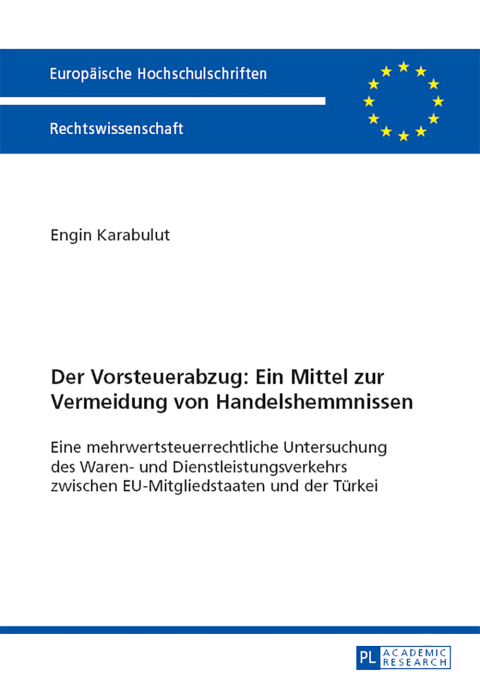 Cover image for book Der Vorsteuerabzug: Ein Mittel zur Vermeidung von Handelshemmnissen