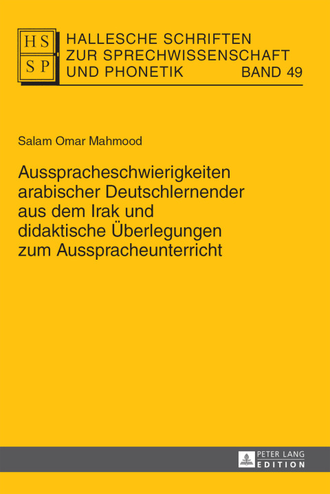 Cover image for book Ausspracheschwierigkeiten arabischer Deutschlernender aus dem Irak und didaktische Überlegungen zum Ausspracheunterricht