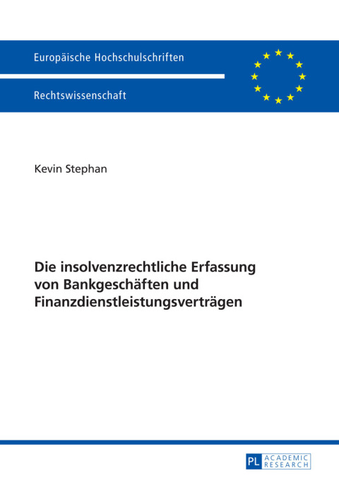 Cover image for book Die insolvenzrechtliche Erfassung von Bankgeschaeften und Finanzdienstleistungsvertraegen