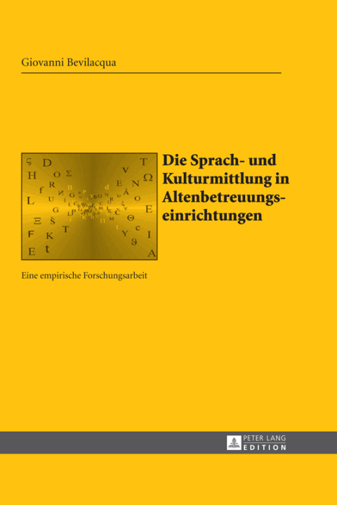 Cover image for book Die Sprach- und Kulturmittlung in Altenbetreuungseinrichtungen