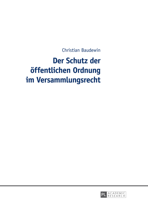 Cover image for book Der Schutz der oeffentlichen Ordnung im Versammlungsrecht