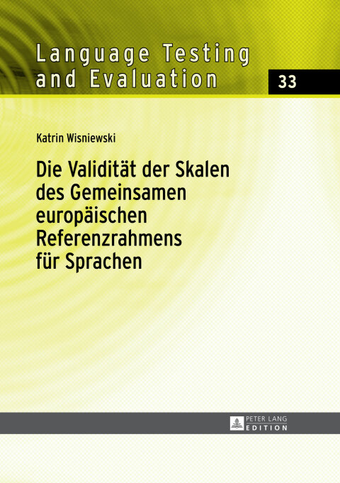 Cover image for book Die Validitaet der Skalen des Gemeinsamen europaeischen Referenzrahmens fuer Sprachen
