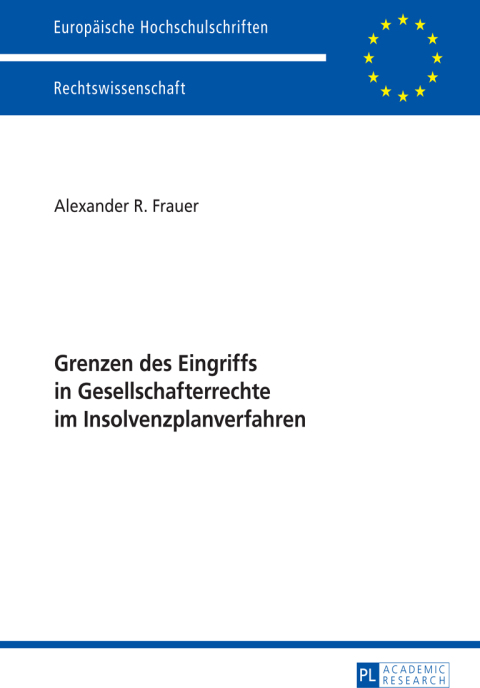 Cover image for book Grenzen des Eingriffs in Gesellschafterrechte im Insolvenzplanverfahren