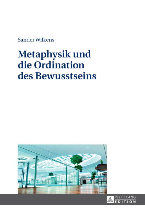 Cover image for book Metaphysik und die Ordination des Bewusstseins