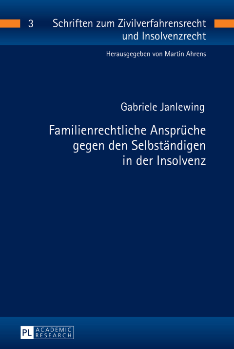 Cover image for book Familienrechtliche Ansprueche gegen den Selbstaendigen in der Insolvenz