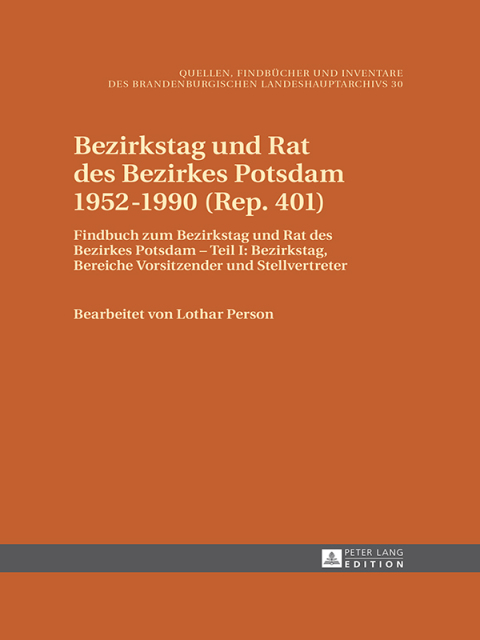 Cover image for book Bezirkstag und Rat des Bezirkes Potsdam 1952–1990 (Rep. 401)