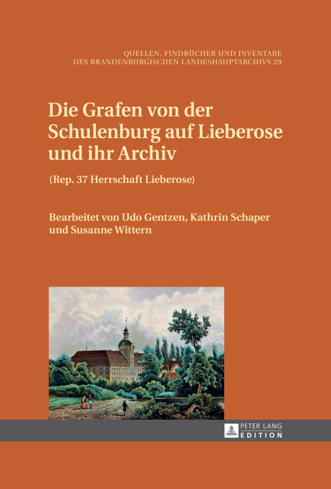 Cover image for book Die Grafen von der Schulenburg auf Lieberose und ihr Archiv