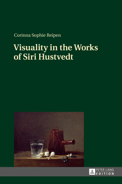 Cover image for book Visuality in the Works of Siri Hustvedt