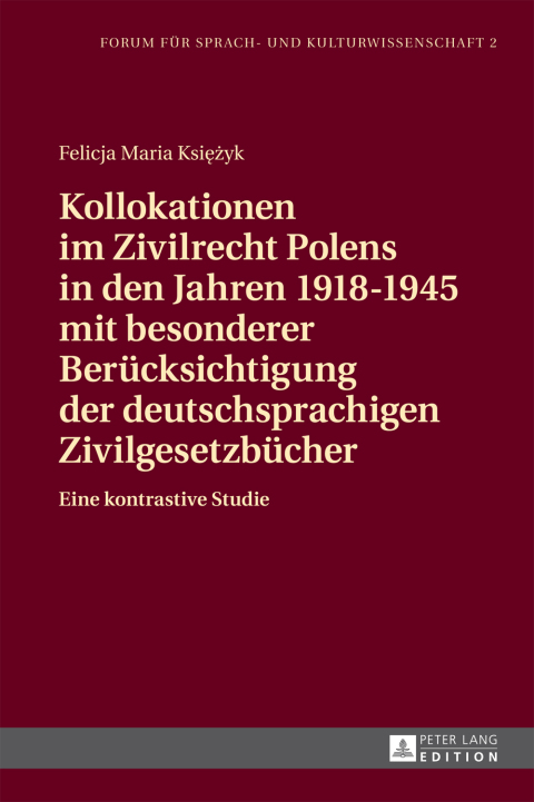 Cover image for book Kollokationen im Zivilrecht Polens in den Jahren 1918–1945 mit besonderer Beruecksichtigung der deutschsprachigen Zivilgesetzbuecher