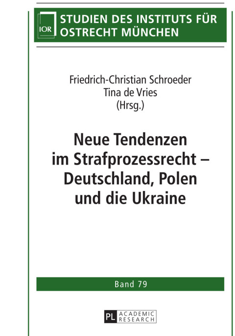 Cover image for book Neue Tendenzen im Strafprozessrecht – Deutschland, Polen und die Ukraine