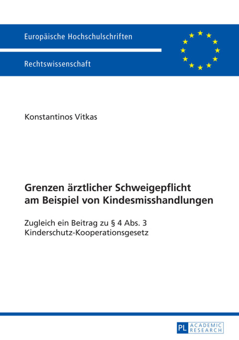 Cover image for book Grenzen aerztlicher Schweigepflicht am Beispiel von Kindesmisshandlungen