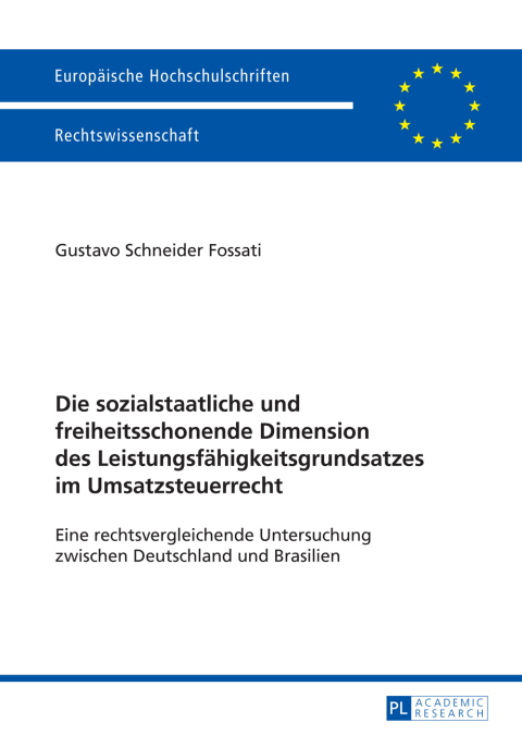 Cover image for book Die sozialstaatliche und freiheitsschonende Dimension des Leistungsfaehigkeitsgrundsatzes im Umsatzsteuerrecht