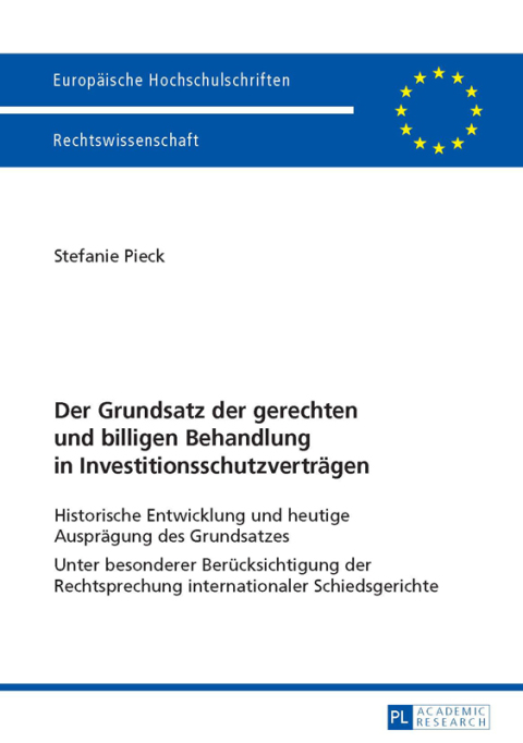 Cover image for book Der Grundsatz der gerechten und billigen Behandlung in Investitionsschutzvertraegen