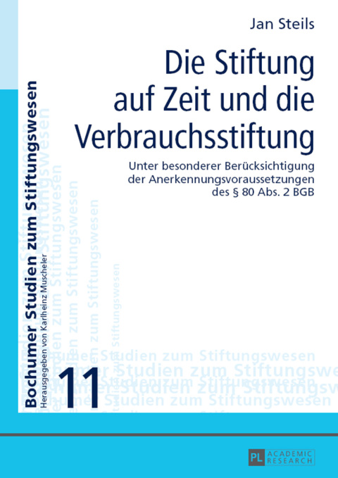 Cover image for book Die Stiftung auf Zeit und die Verbrauchsstiftung