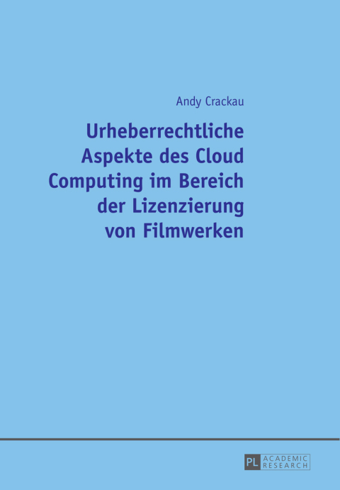 Cover image for book Urheberrechtliche Aspekte des Cloud Computing im Bereich der Lizenzierung von Filmwerken