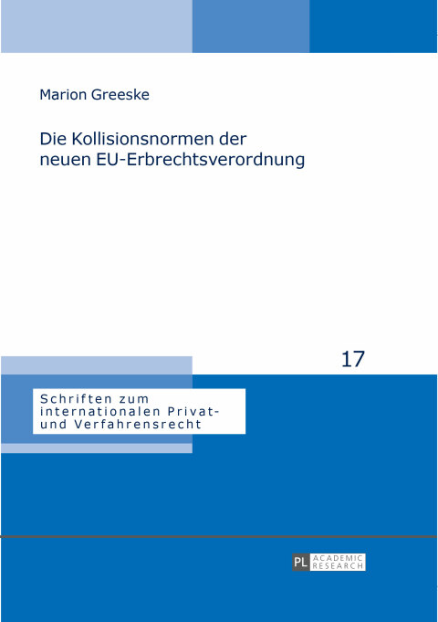 Cover image for book Die Kollisionsnormen der neuen EU-Erbrechtsverordnung